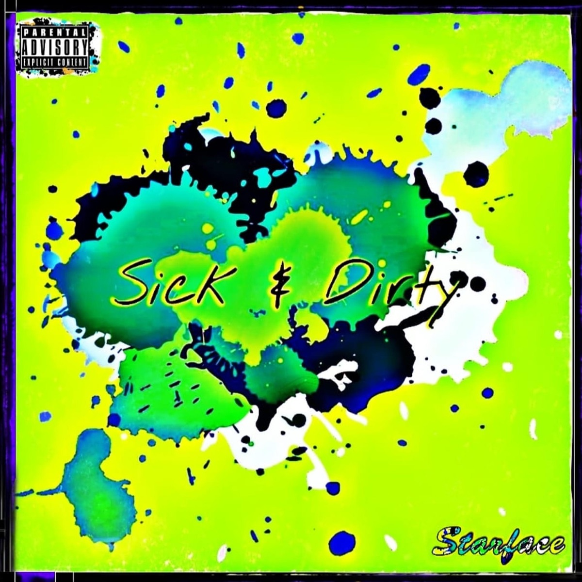 Sick & Dirty - Single by Starface album cover