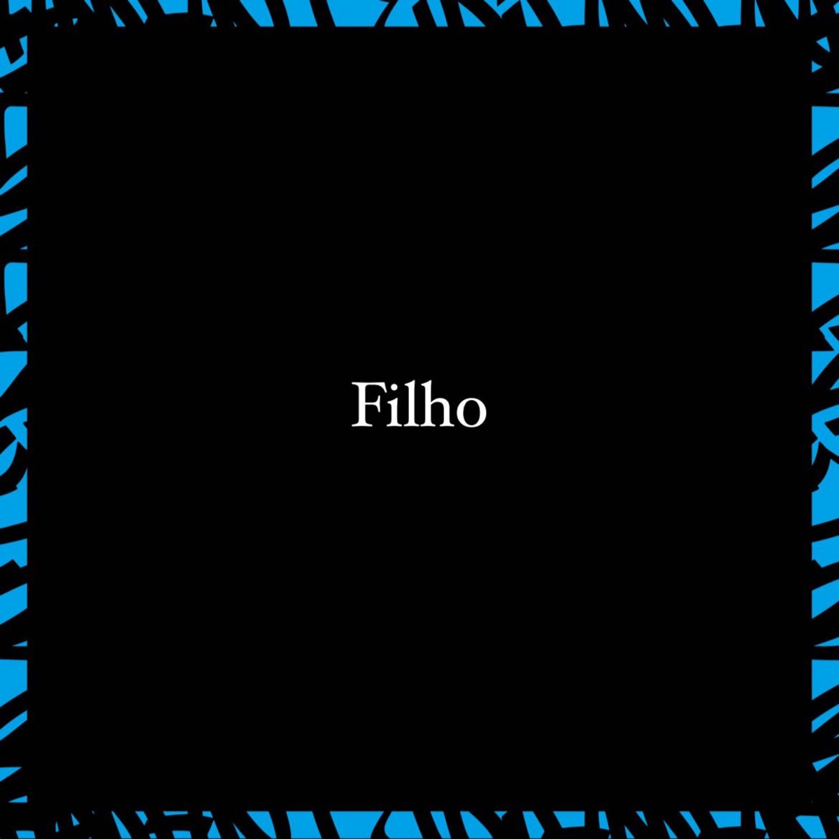 Filho - Single by SanDiego & WBoy album cover