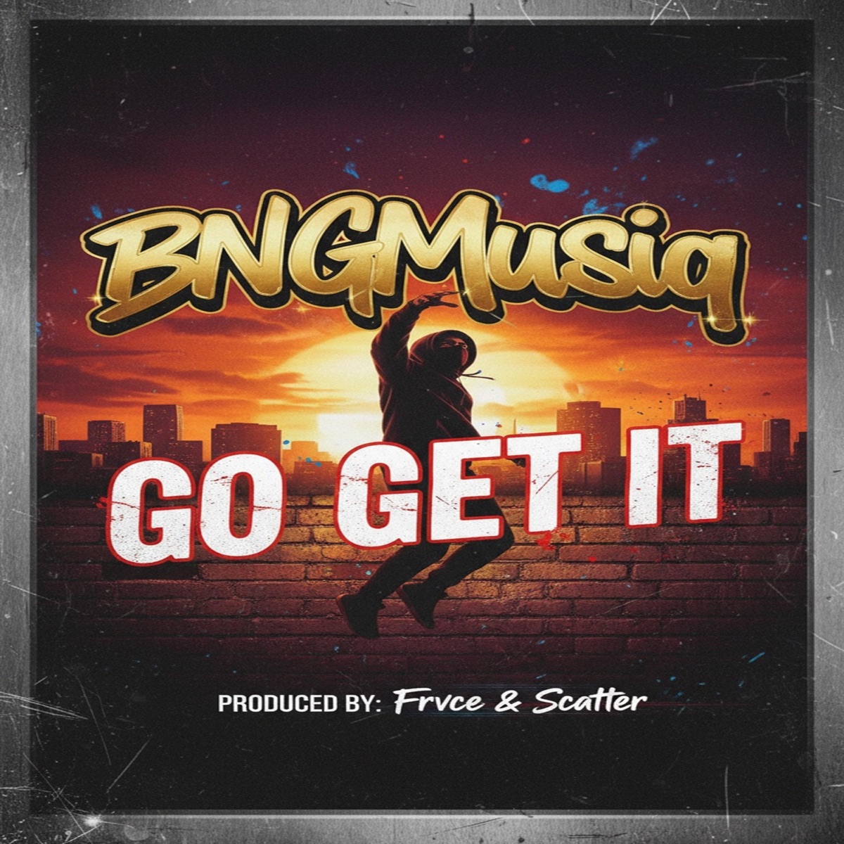 Go Get It - Single by BNGMusiQ, Scatter & FRVCE album cover