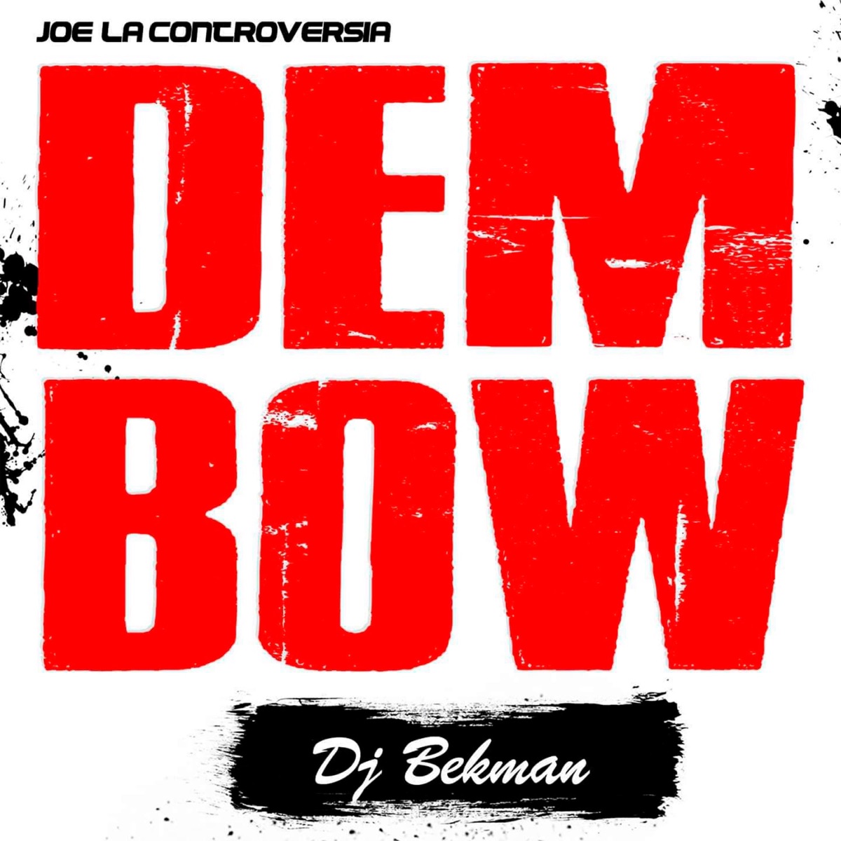 Dembow - Single by Dj Bekman & Joe La Controversia album cover