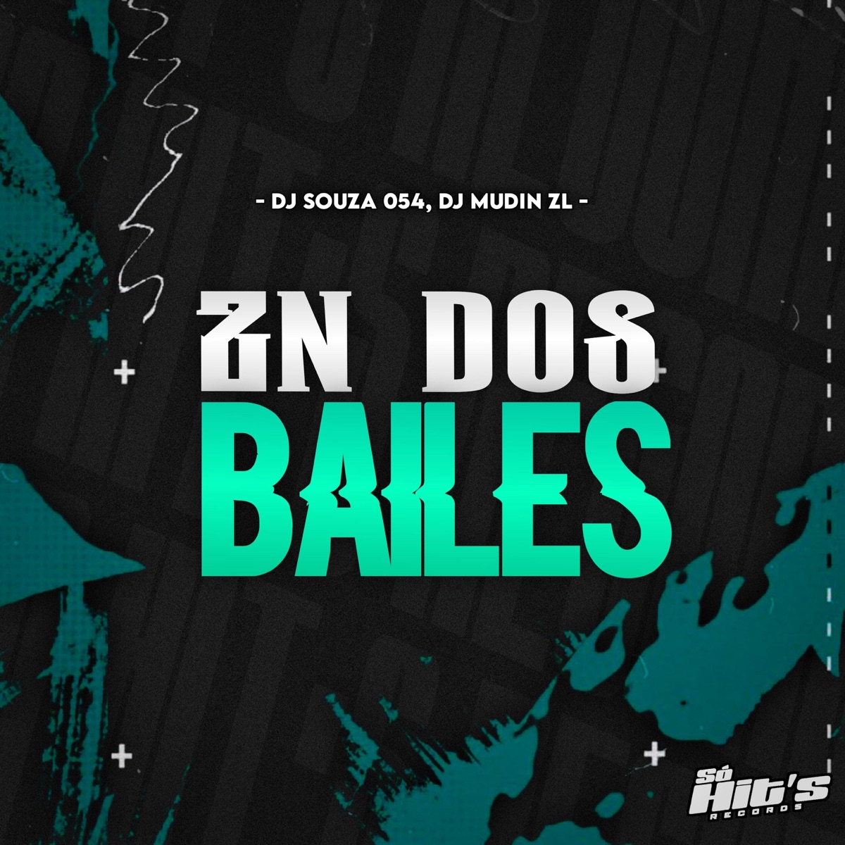 ZN Dos Bailes - Single by Dj Souza 054 & DJ Mudin ZL album cover