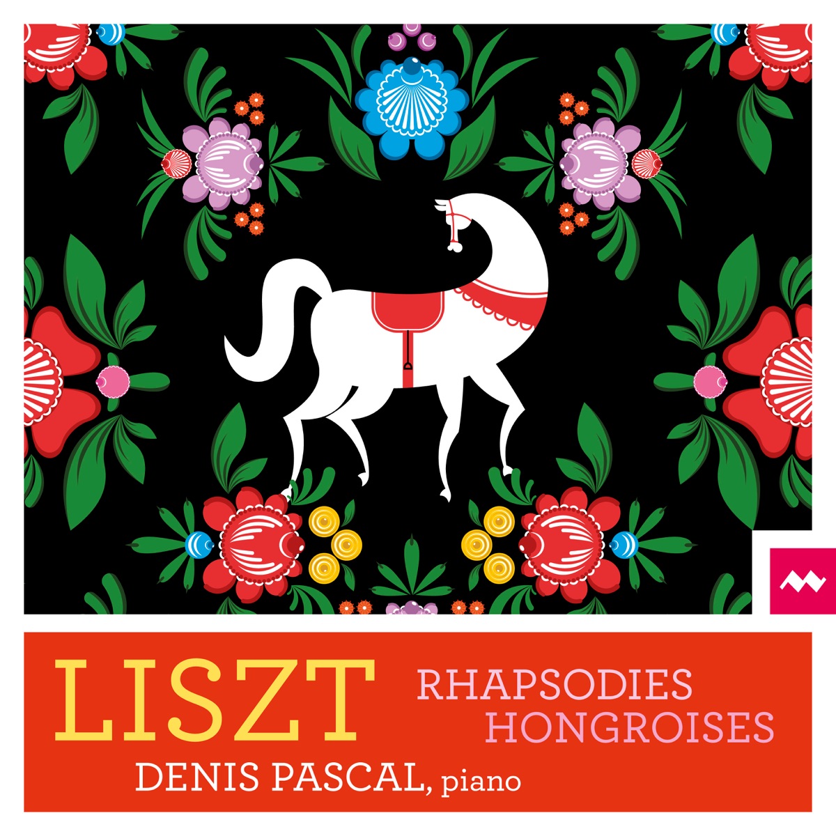Liszt: Intégrale des Rhapsodies hongroises (Remastered 2024) by Denis Pascal album cover