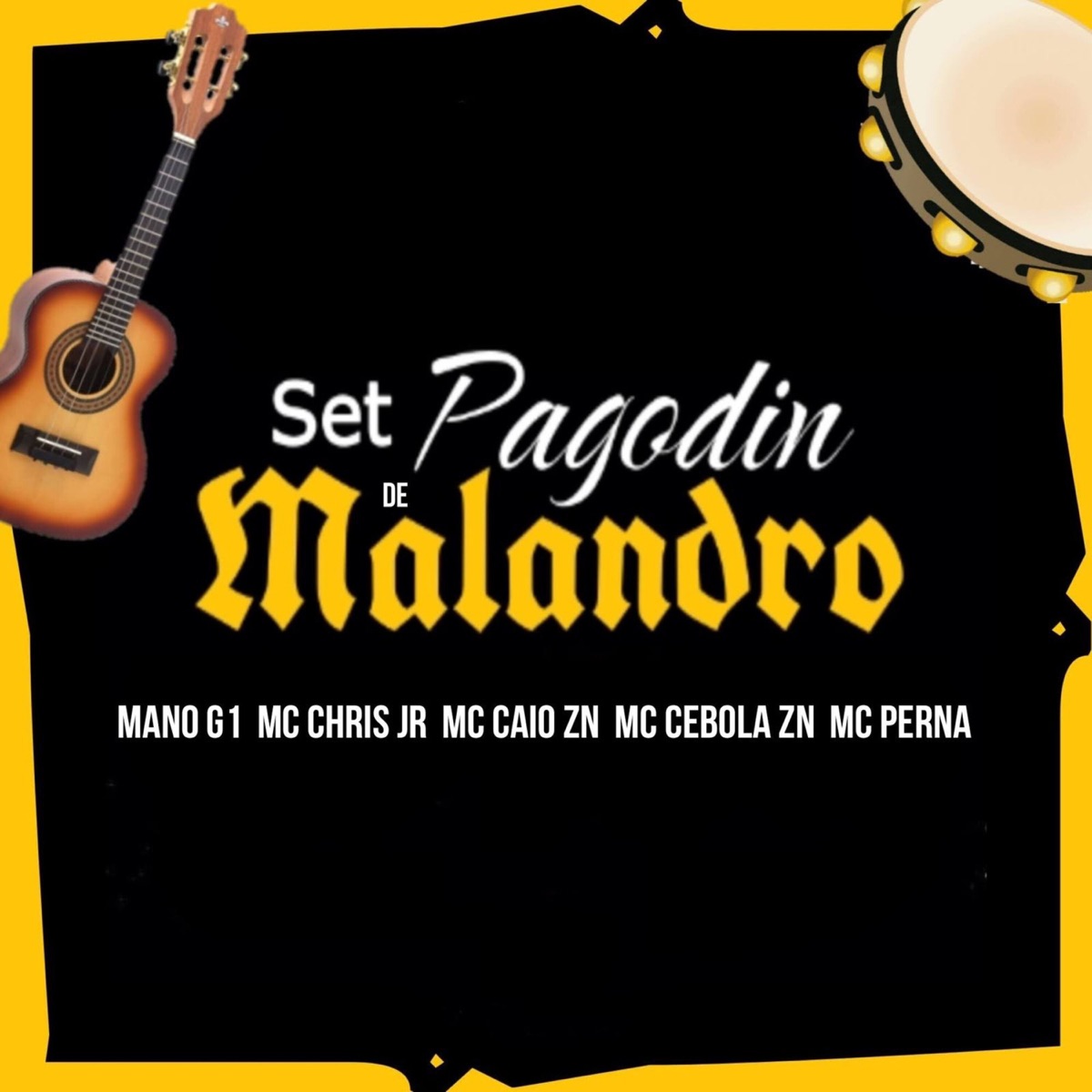 Set Pagodin de Malandro (feat. Caio ZN, Mc Cebola & Mc Perna) - Single by Mano G1 & Mc Chris Jr album cover