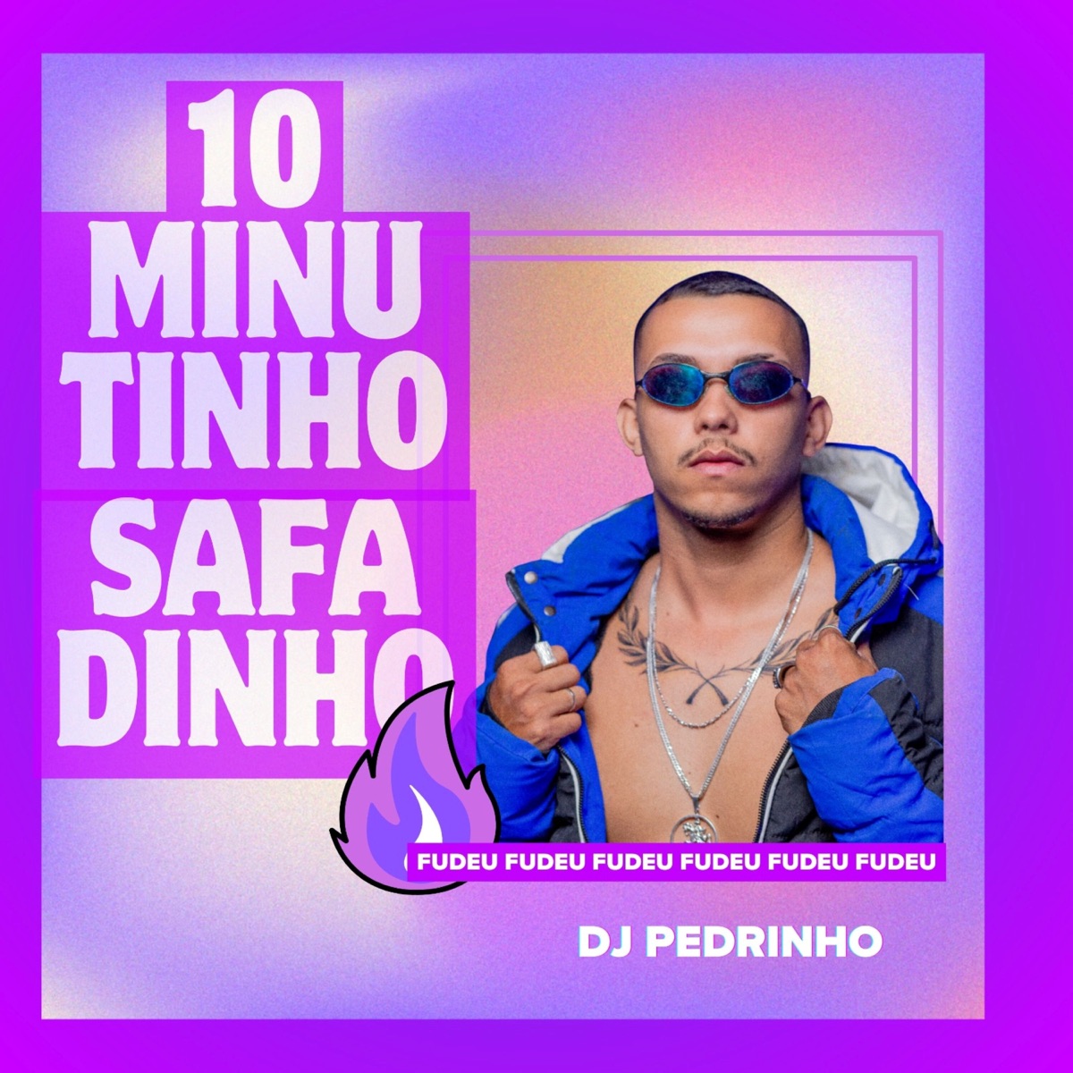 10 Minutinho Safadinho - EP by DJ Pedrinho album cover