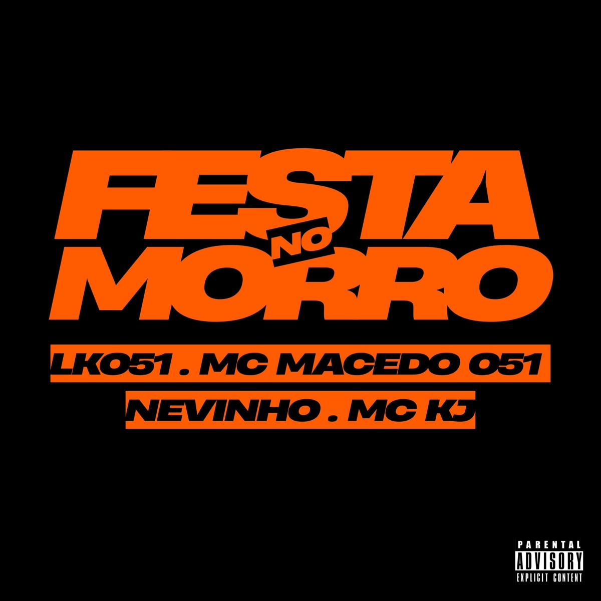 Festa no Morro - Single by Usina do Beat, LK051, Nevinho, MC KJ & MC MACEDO 051 album cover