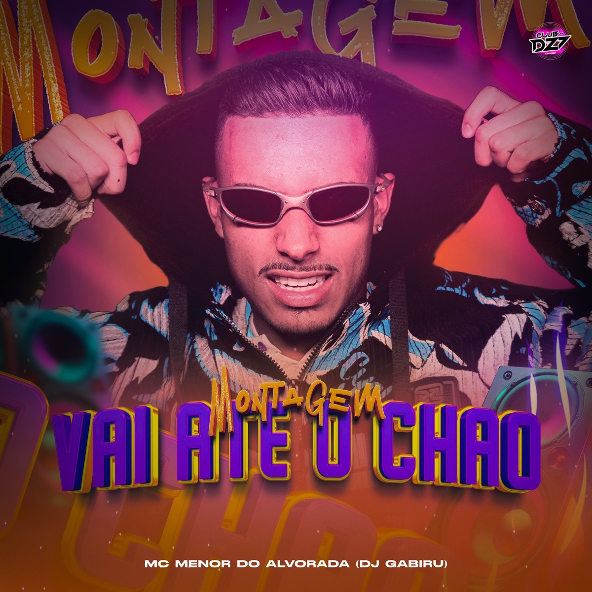 MONTAGEM VAI ATÉ O CHÃO - Single by Mc Menor Do Alvorada & DJ GABIRU album cover