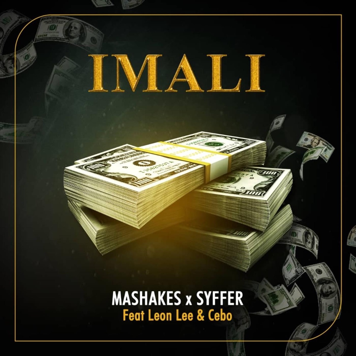 Imali (feat. Leon Lee & Cebo) - Single by Syffer & Mashakes album cover