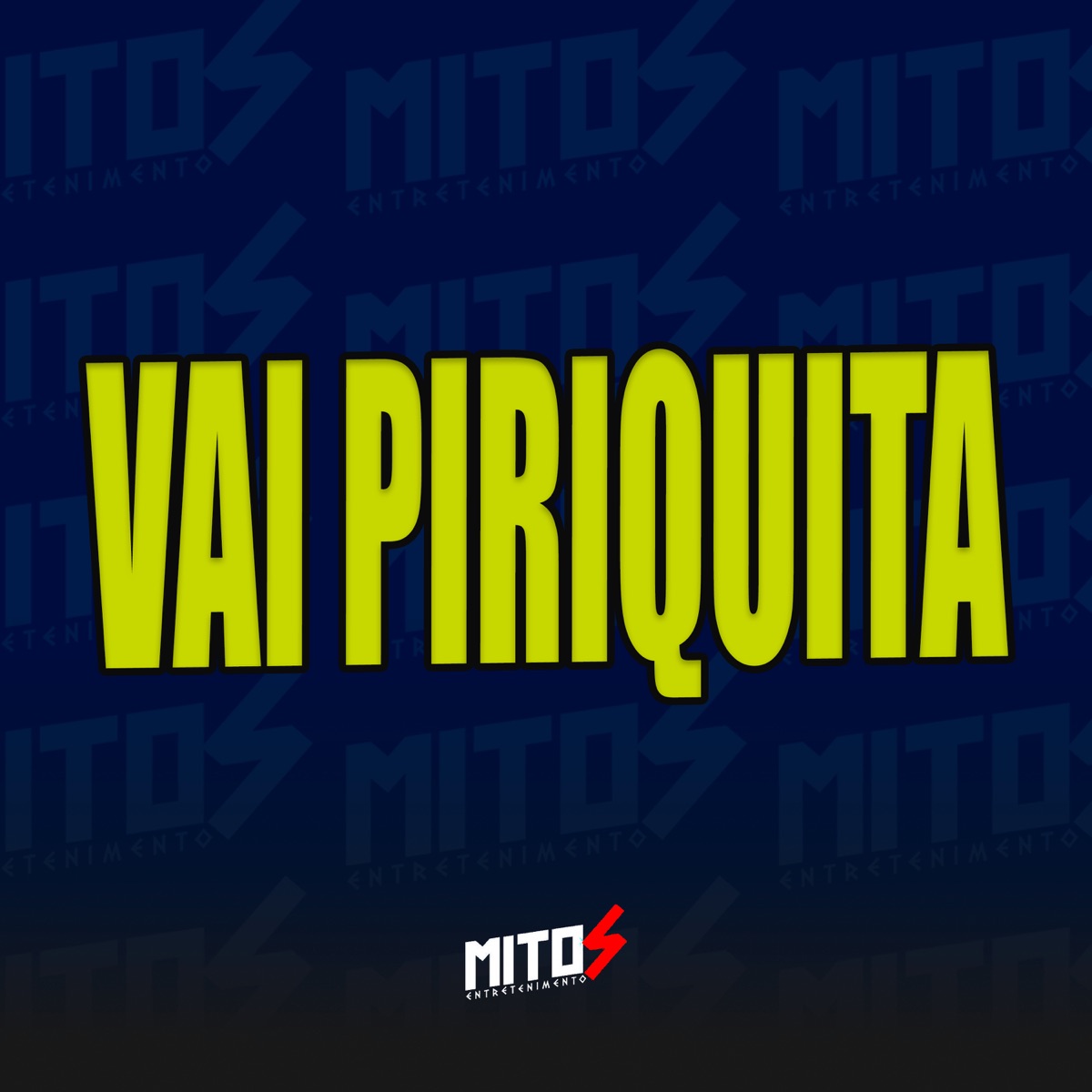Vai Piriquita - Single by DJ JUNINHO ORIGINAL, Mc Rd & MITOS ENTRETENIMENTO album cover