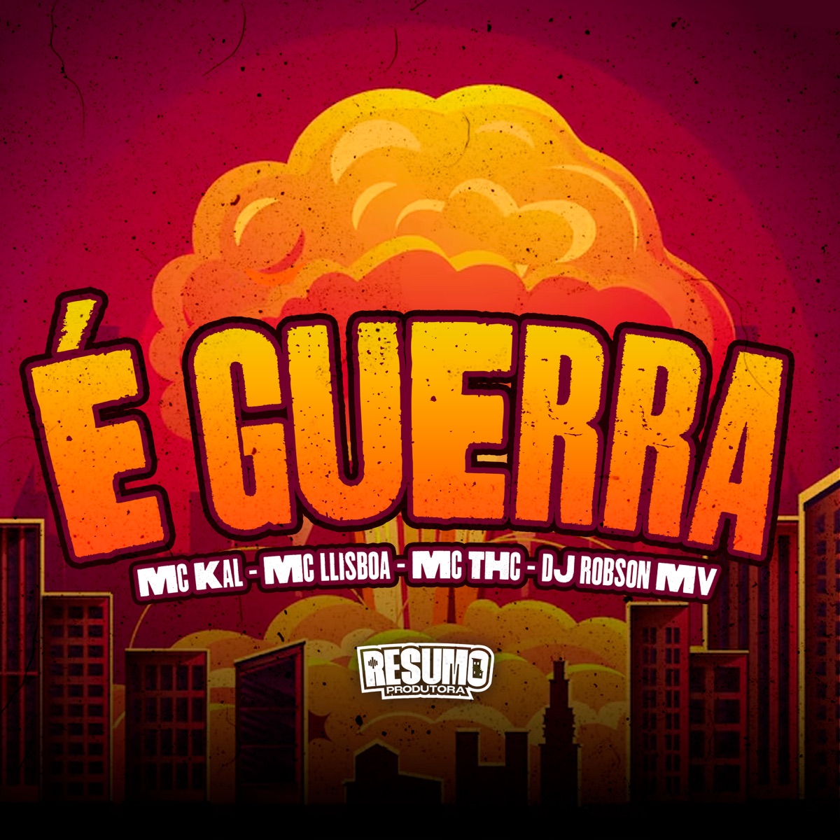 É Guerra (feat. MC Kal) - Single by DJ Robson MV, MC THC & MC LLisboa album cover