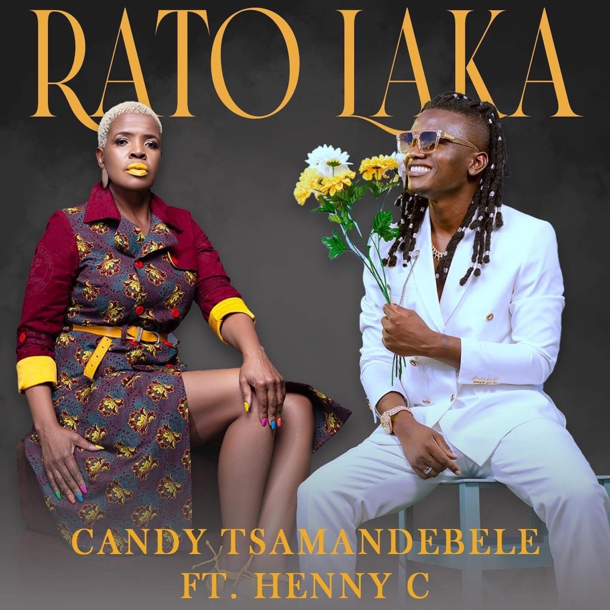 Rato Laka (feat. Henny C) - Single by Candy Tsamandebele album cover