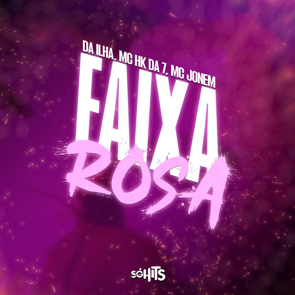Faixa Rosa - Single by Da ILha, MC HK DA 7 & MC JONEM album cover