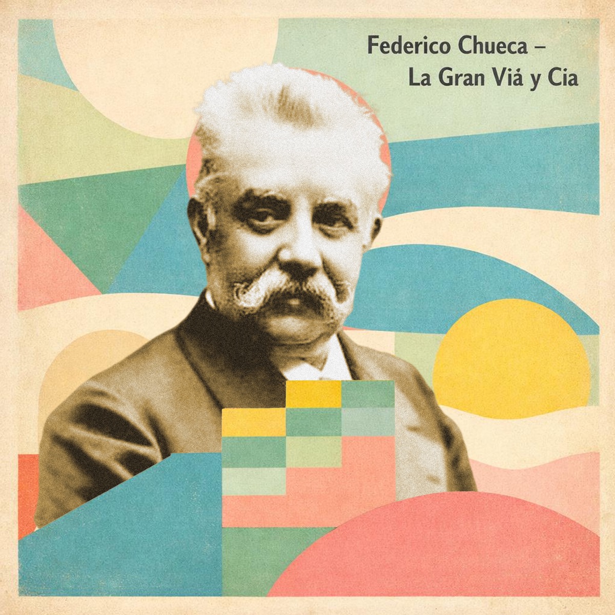 La Gran Vía y Cía (with Ataúlfo Argenta, Ana María Iriarte, Coros Cantores De Madrid, José Perera, Orquesta de Cámara de Madrid & Toñy Rosado) by Federico Chueca album cover