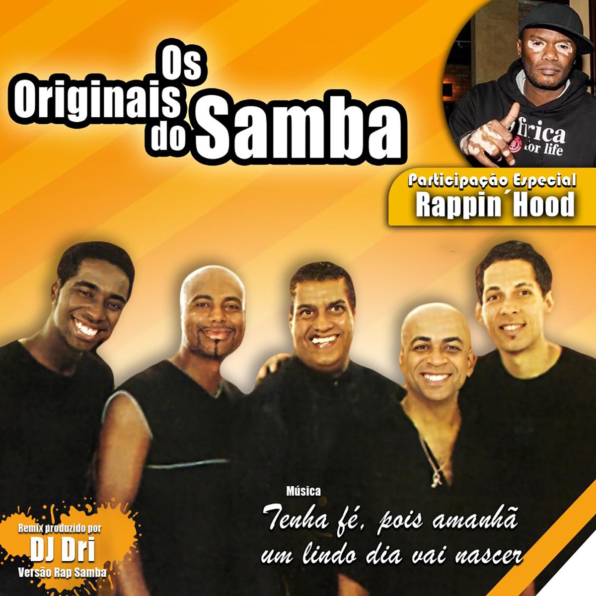 Tenha Fé, Pois Amanhã um Lindo Dia Vai Nascer (Remix - Extended) - Single by Os Originais do Samba & Rappin Hood album cover