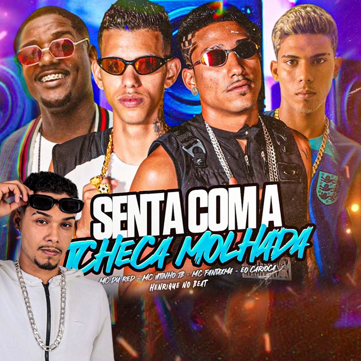 Senta Com a Tcheca Molhada (feat. Henrique no Beat & éo carioca) - Single by MC Fantaxma, Mc Vitinho JB & MC Du Red album cover