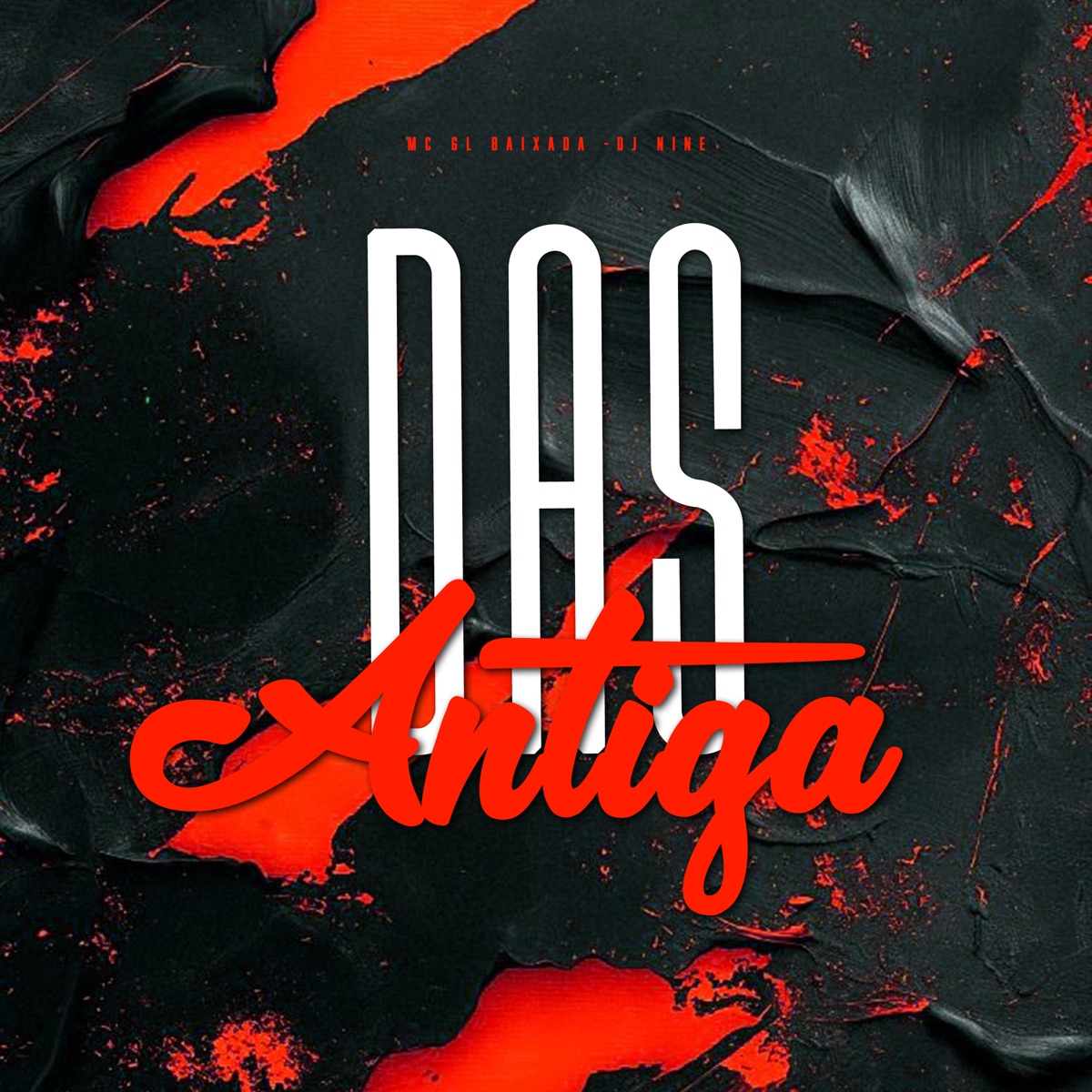 Das Antiga - Single by Mc GL Baixada & Dj Nine album cover