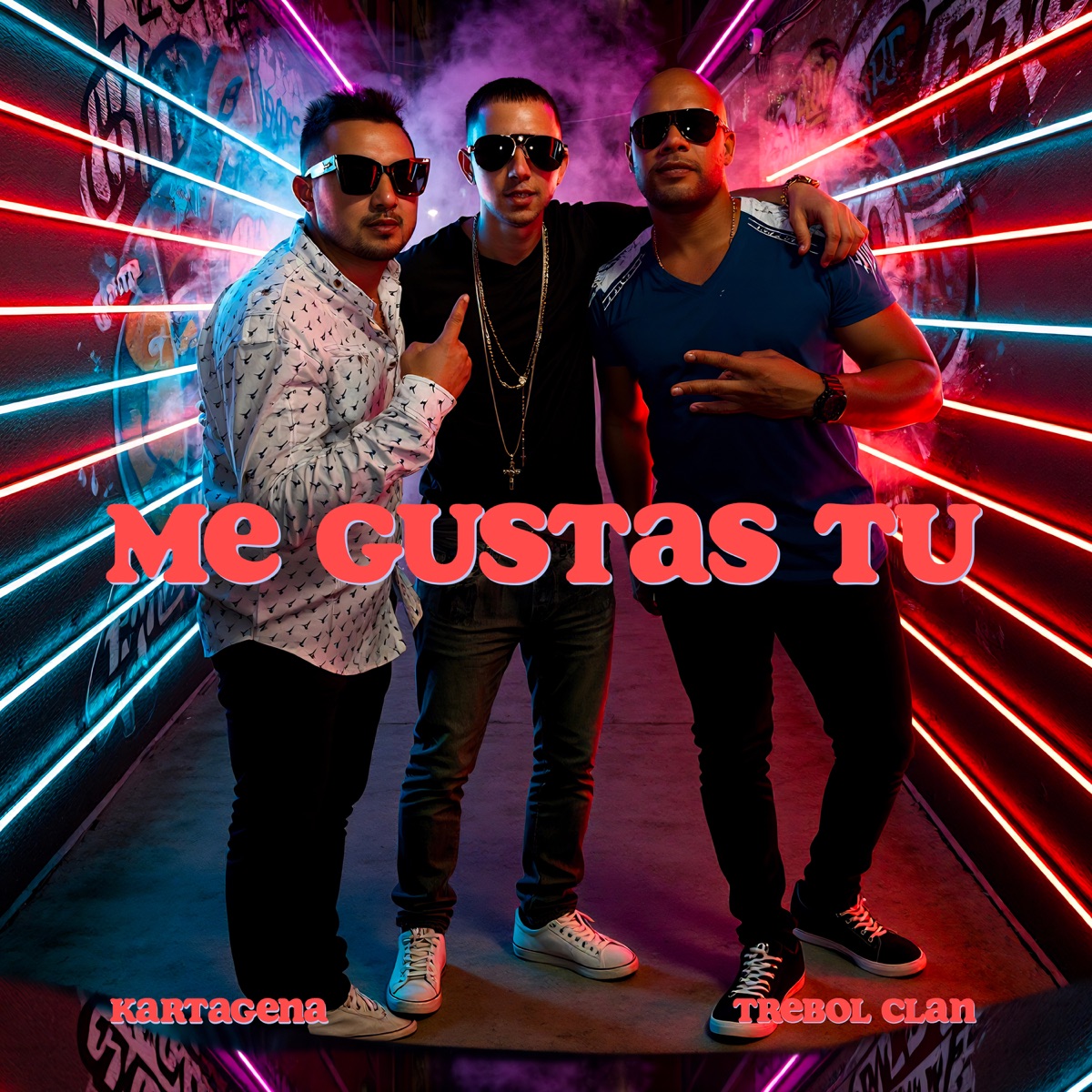 Me Gustas Tu - Single by Kartagena & Trebol Clan album cover