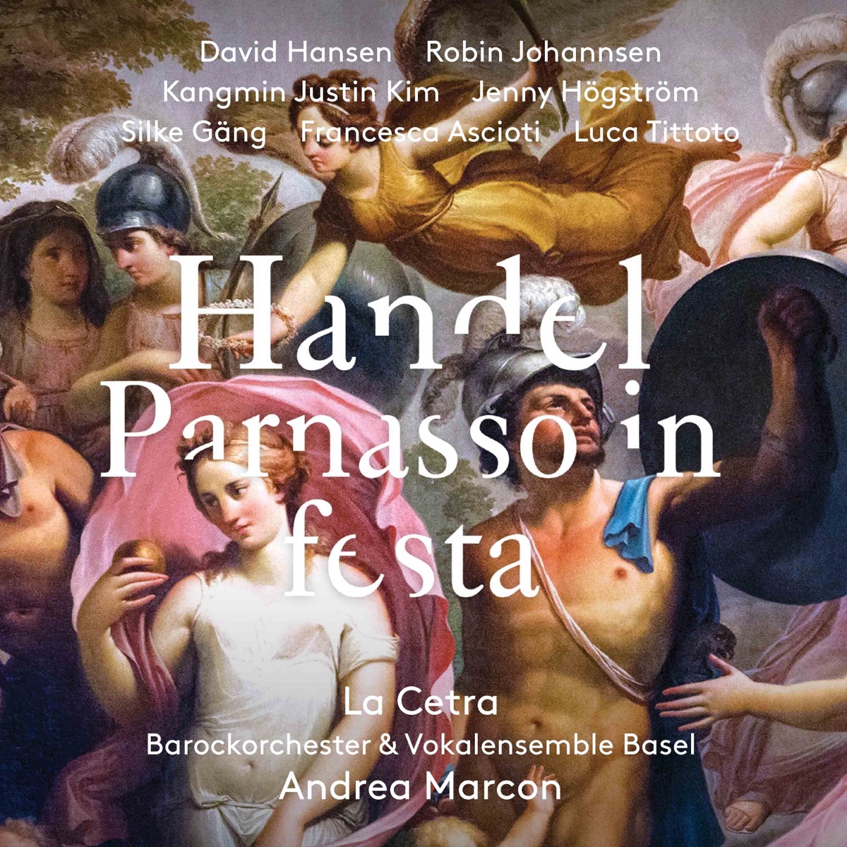 Handel: Parnasso in Festa by Andrea Marcon, La Cetra, David Hansen, Robin Johanssen & Kangmin Justin Kim album cover