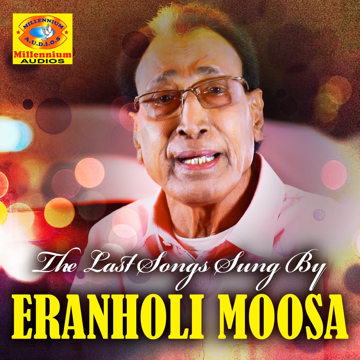 The last songs sung by Eranholimoosa by Eranholi Moosa & Farsana album cover
