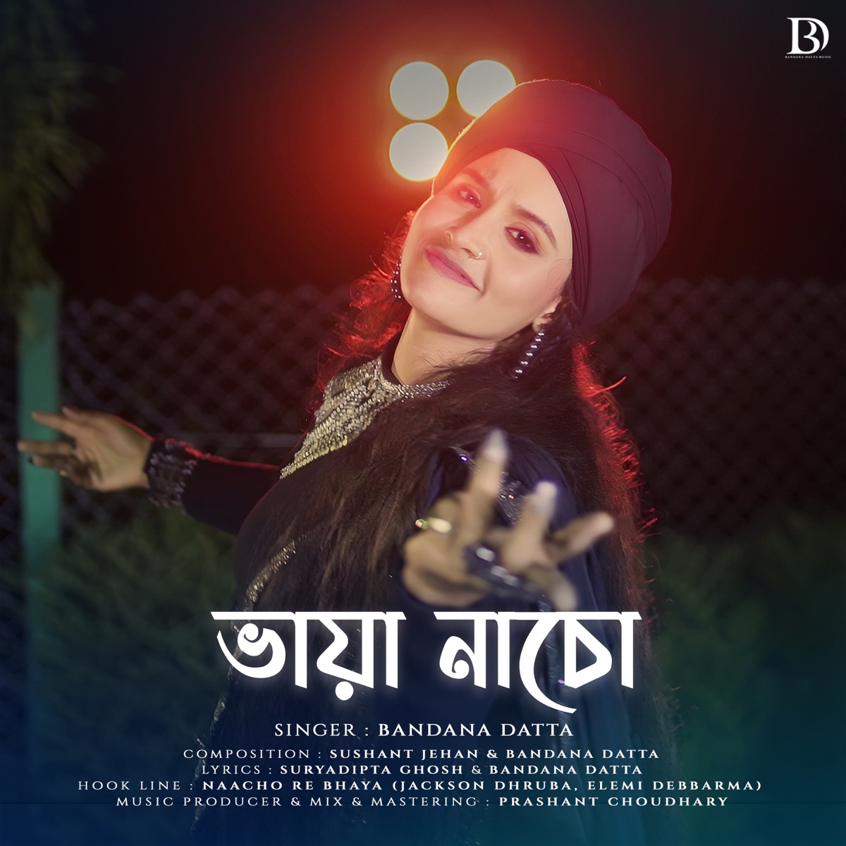 Bhaaya Naacho - Single by Bandana Datta album cover