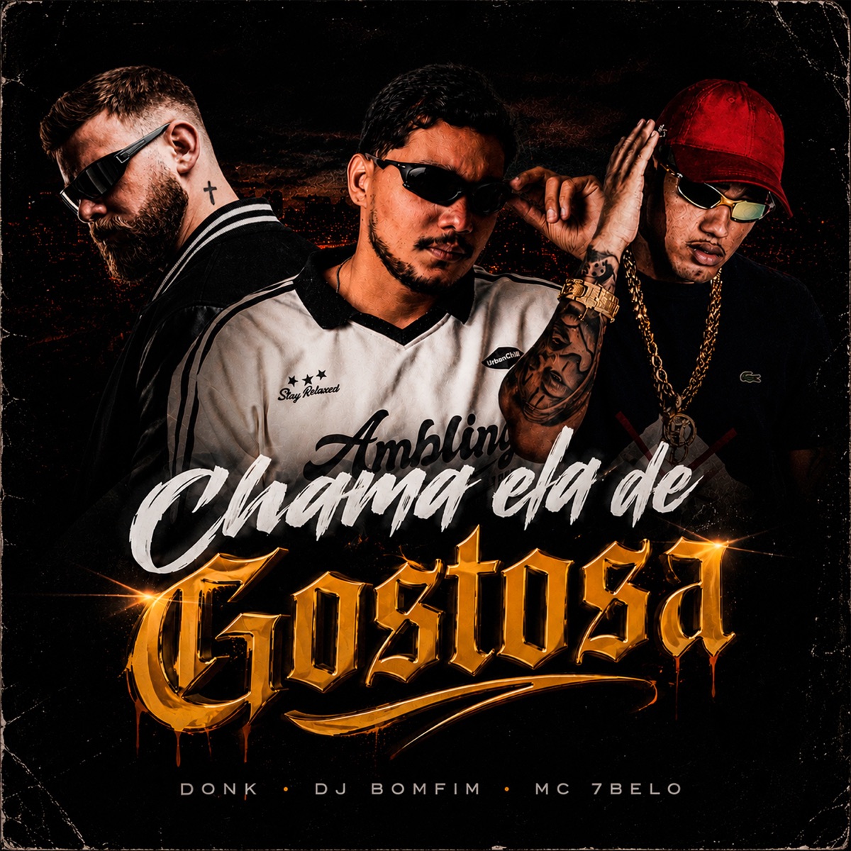 Chama Ela De Gostosa - Single by Donk, DJ Bomfim & MC 7 Belo album cover