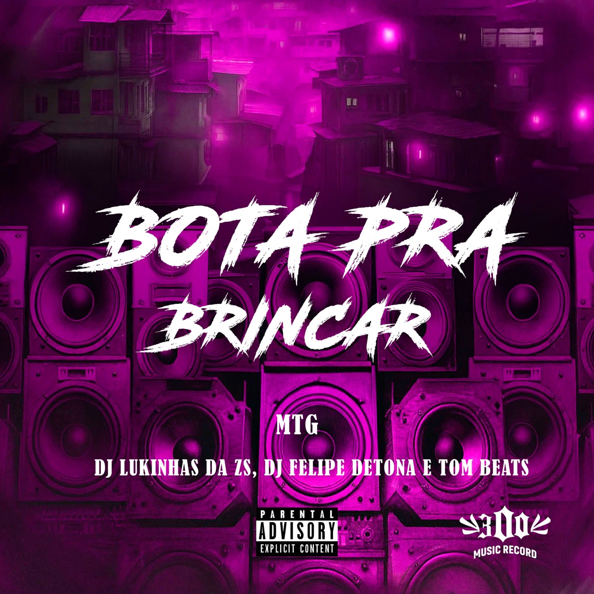 BOTA PRA BRINCAR - Single by DJ LUKINHAS DA Z.S, DJ Felipe Detona & Tom Beats album cover