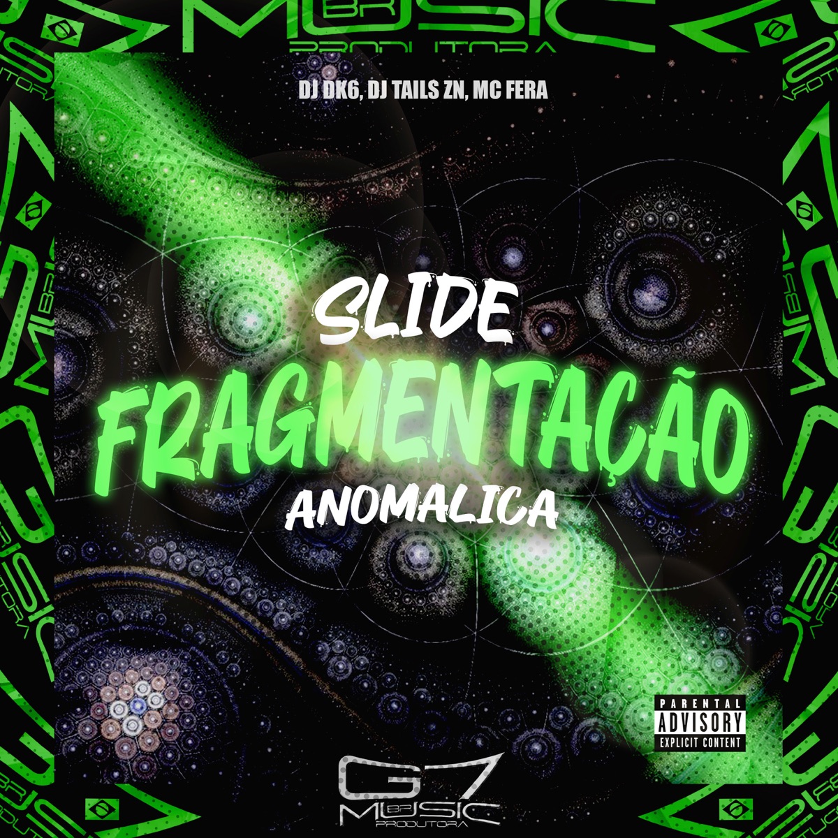 Slide Fragmentação Anomalica (feat. Mc Fera) - Single by DJ DK6 & DJ TAILS ZN album cover