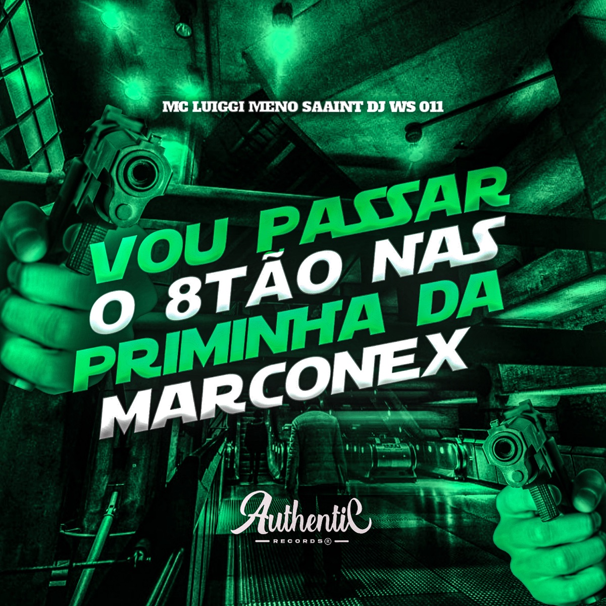 Vou Passar o 8Tão nas Priminha da Marconex - Single by DJ WS 011, MC Luiggi & Meno Saaint album cover