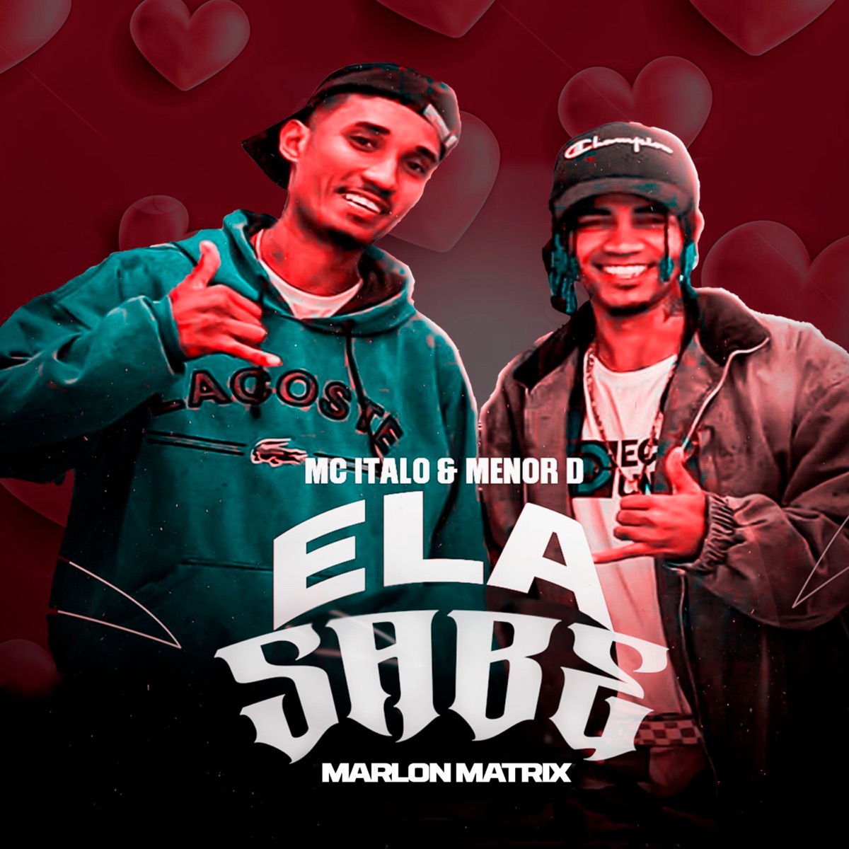 Ela Sabe - Single by Marlon Matrix, Menor D & MC Italo album cover
