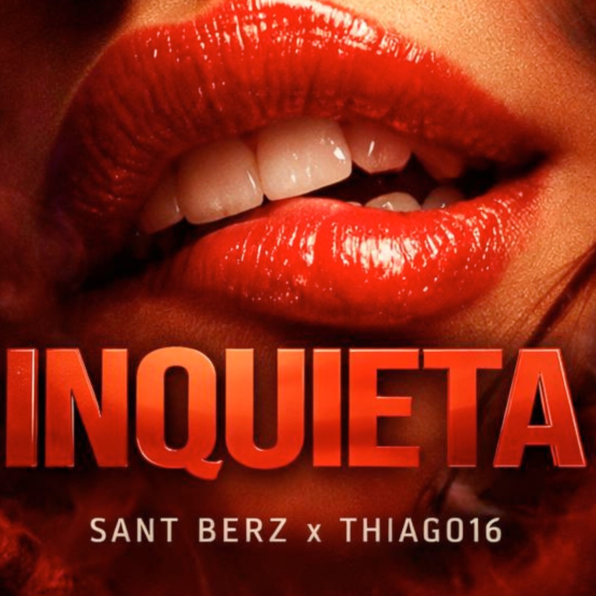 Inquieta - Single by Thiago16 & Sant Berz album cover