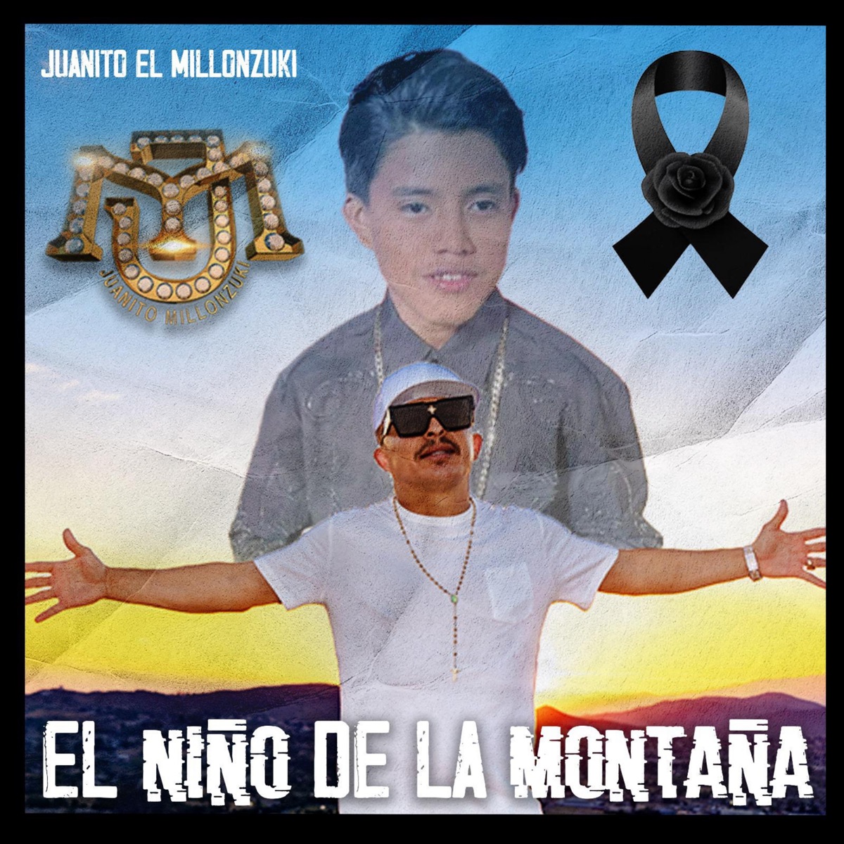 El Niño de la Montaña - Single by JUANITO EL MILLONZUKI album cover