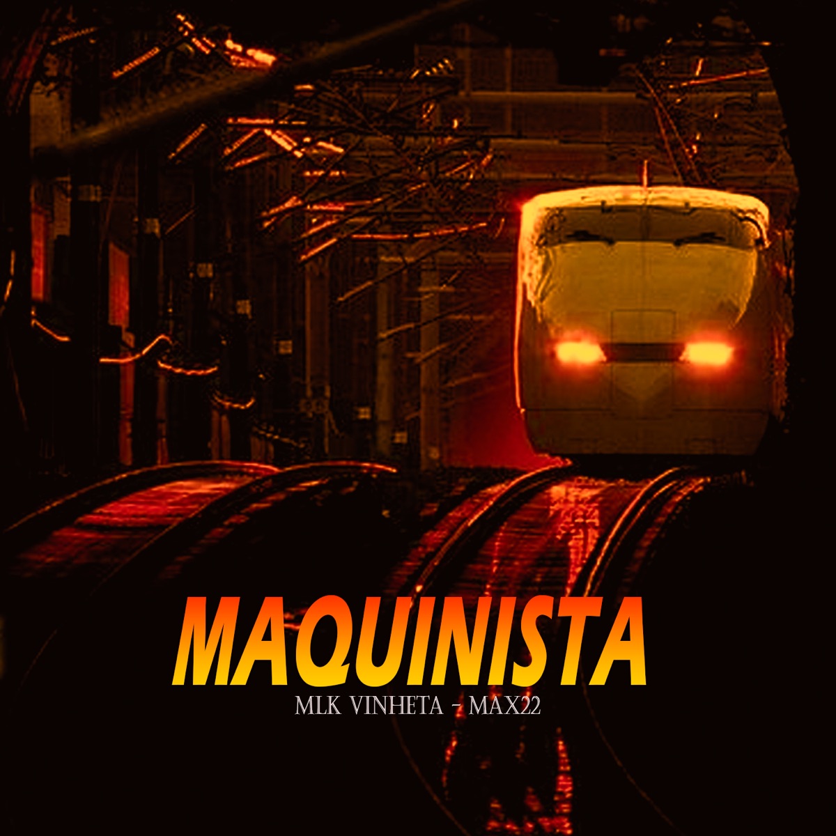 Maquinista - Single by mlk vinheta & MAX22 album cover