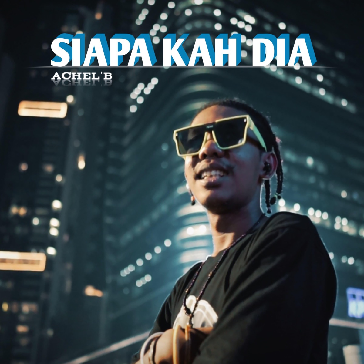 Siapa Kah Dia - Single by Achel'B album cover
