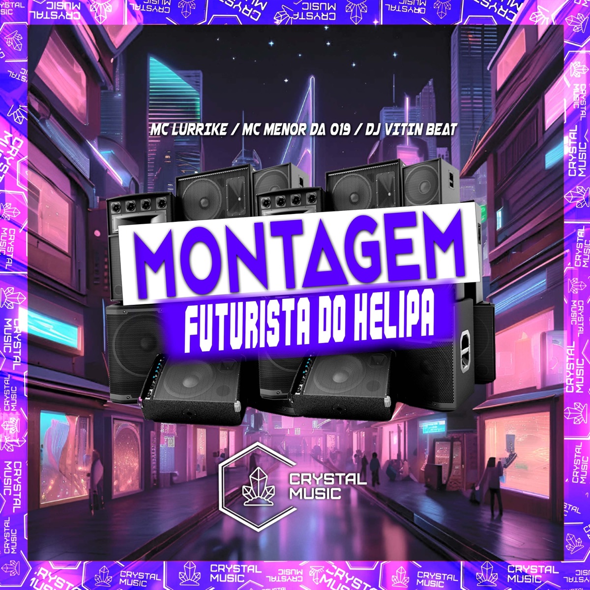 Montagem Futurista do Helipa - Single by DJ Vitin Beat, MC LURRIKE & MC MENOR DA 019 album cover