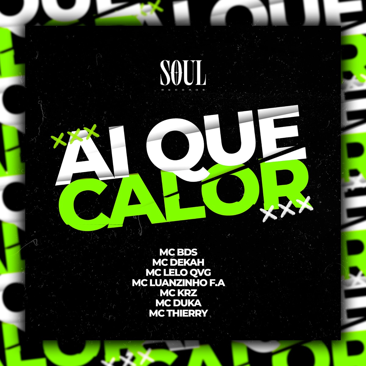 Ai Que Calor (feat. MC Thierry, Mc Duka, MC BDS & Mc Dekah) - Single by MC Lelo QVG, mc luanzinho F.A & MC KRZ album cover