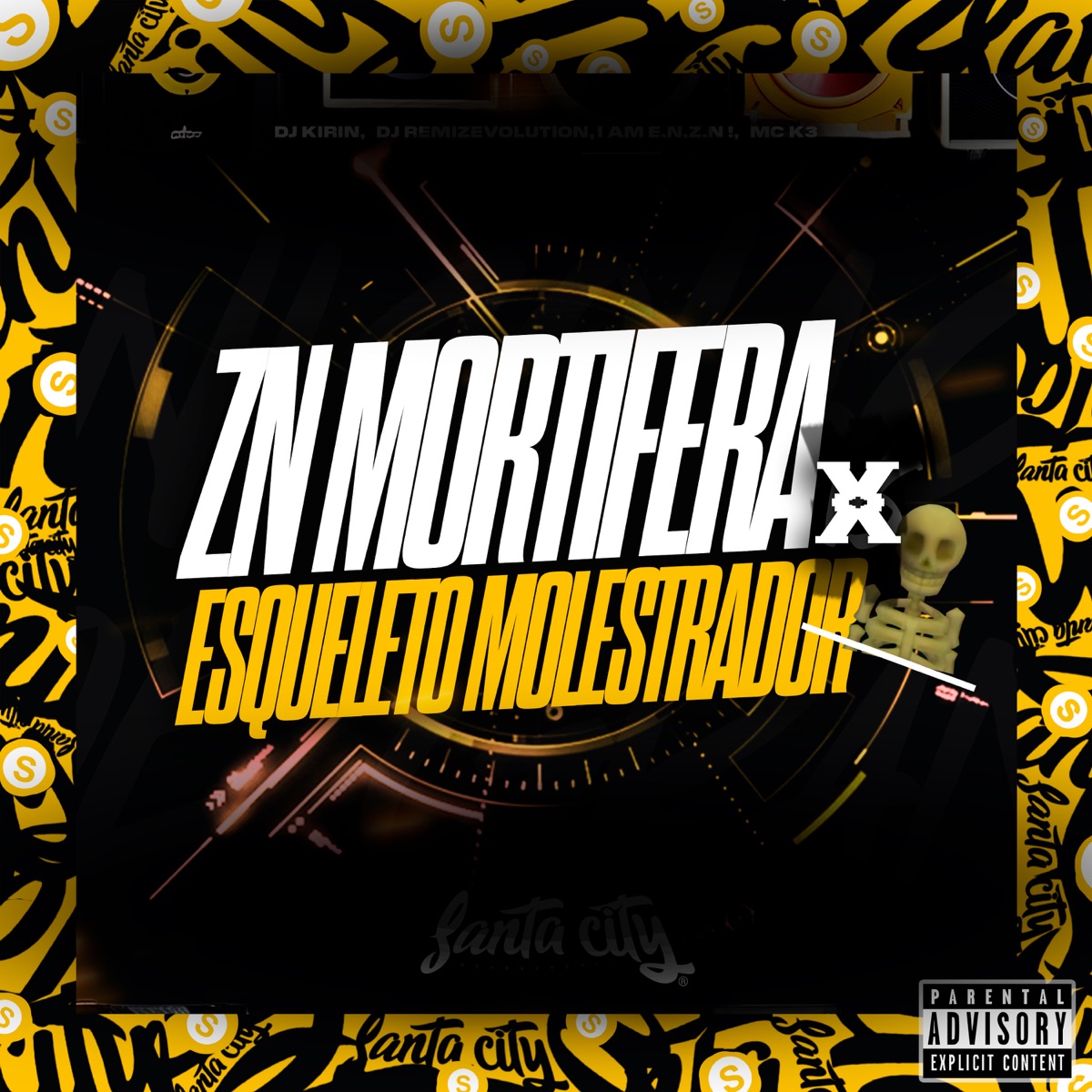 Zn Mortifera x Esqueleto Molestador - Single by DJ KIRIN, DJ REMIZEVOLUTION, I Am E.N.Z.N ! & MC K3 album cover