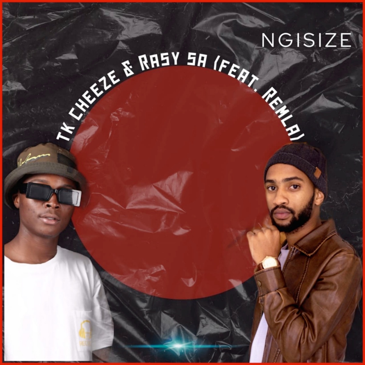 Ngisize (feat. RemLa) - Single by Rasy & Tk Cheeze album cover