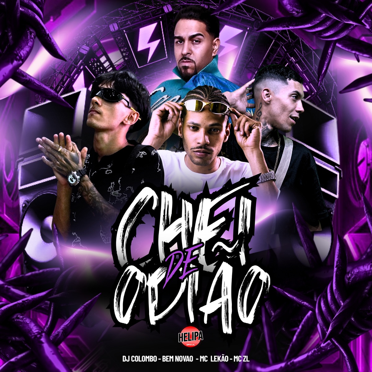 Chei de Odiao - Single by Dj Colombo, BEM NOVÃO, Mc ZL & MC Lekão album cover