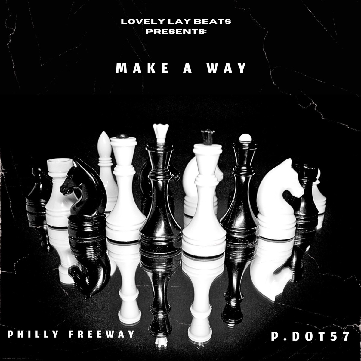Make a way (feat. P.dot57 & Freeway) - Single by Lovely Lay Beats album cover