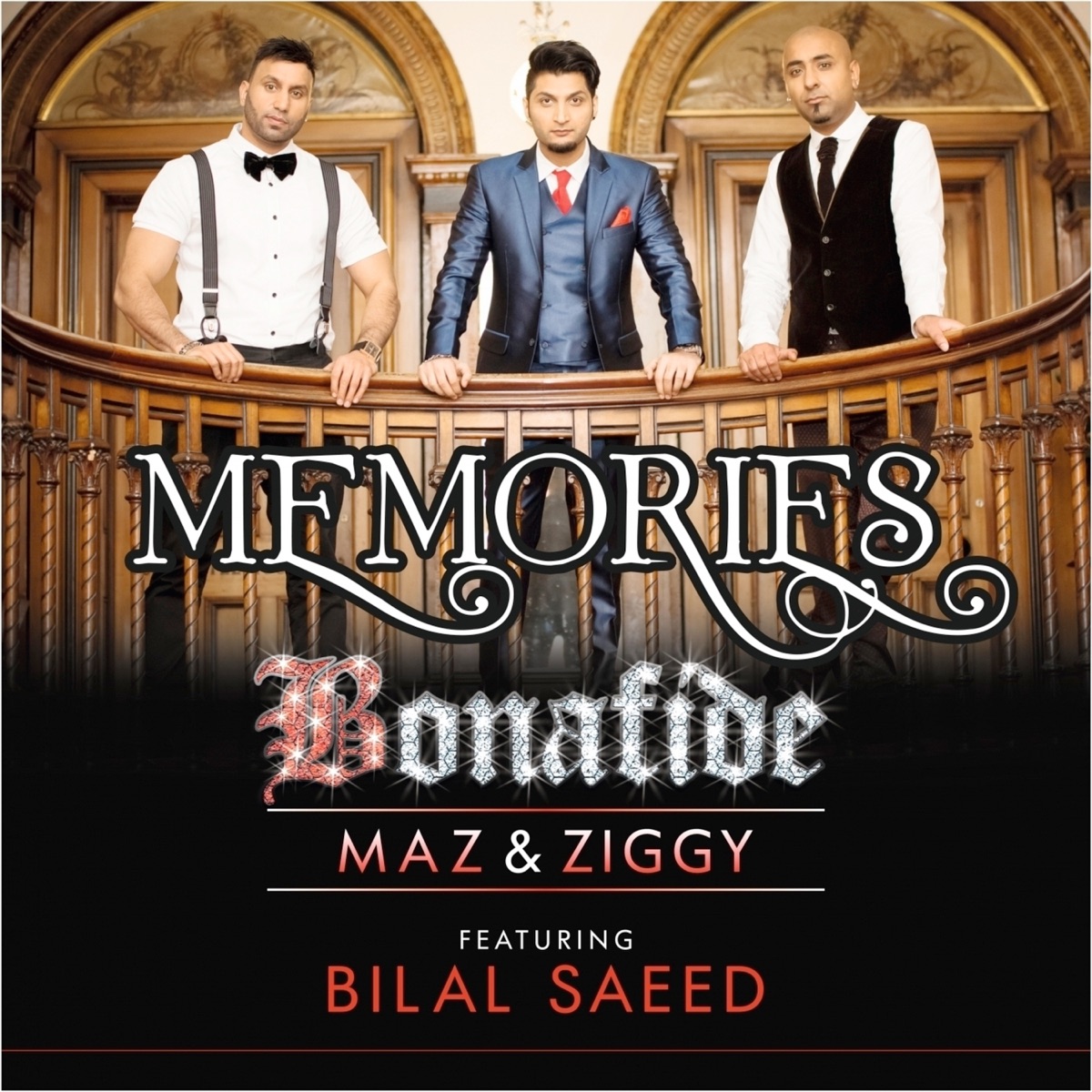 Memories (feat. Bilal Saeed) - Single by Bonafide (Maz & Ziggy) album cover