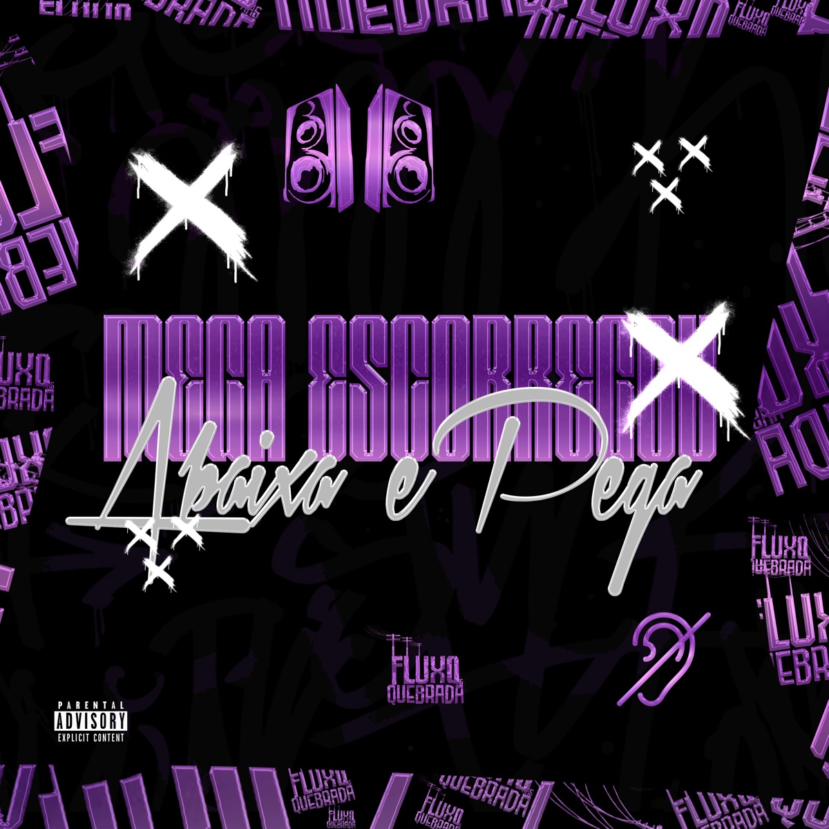Mega Escorregou Abaixa e Pega - Single by DJ W7, MC RF3 & MC Baby JC album cover