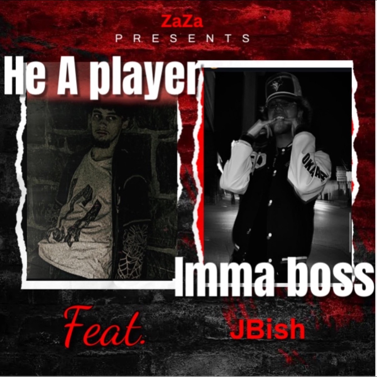He A Player Imma Boss (feat. J Bish) - Single by IHATEZAZA999 album cover