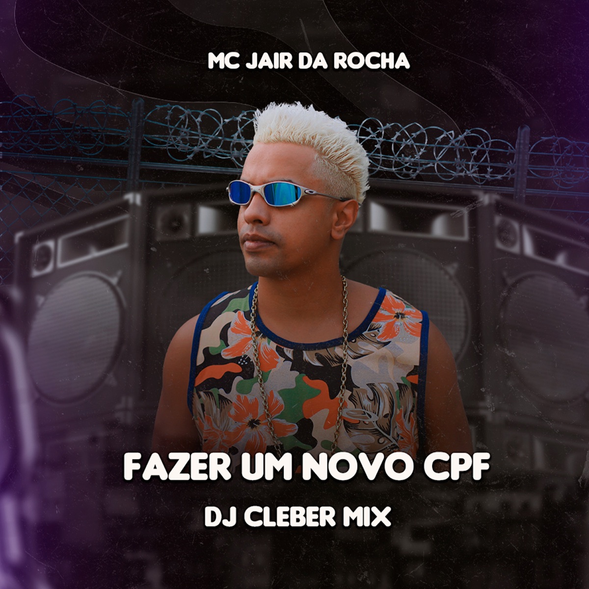 Fazer Um Novo Cpf - Single by Mc Jair da Rocha & DJ Cleber Mix album cover