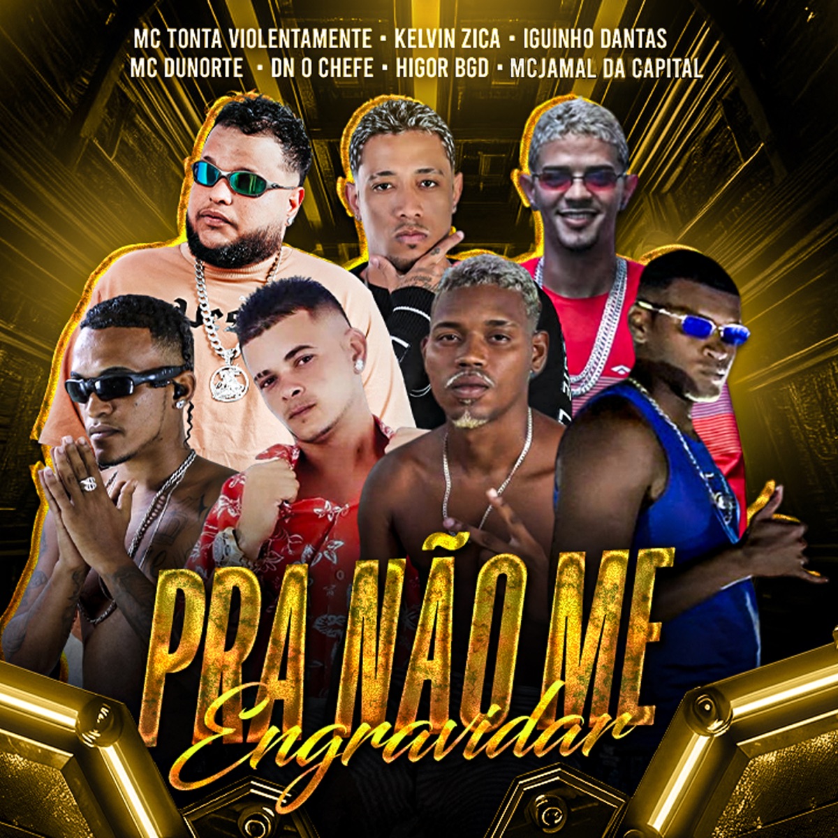 Pra Não Me Engravidar (feat. DN O Chefe, Iguinho Dantas, Mc DuNorte & Higor Bgd) - Single by kelvin zica, Mc Tonta Violentamente & Mc Jamal da Capital album cover