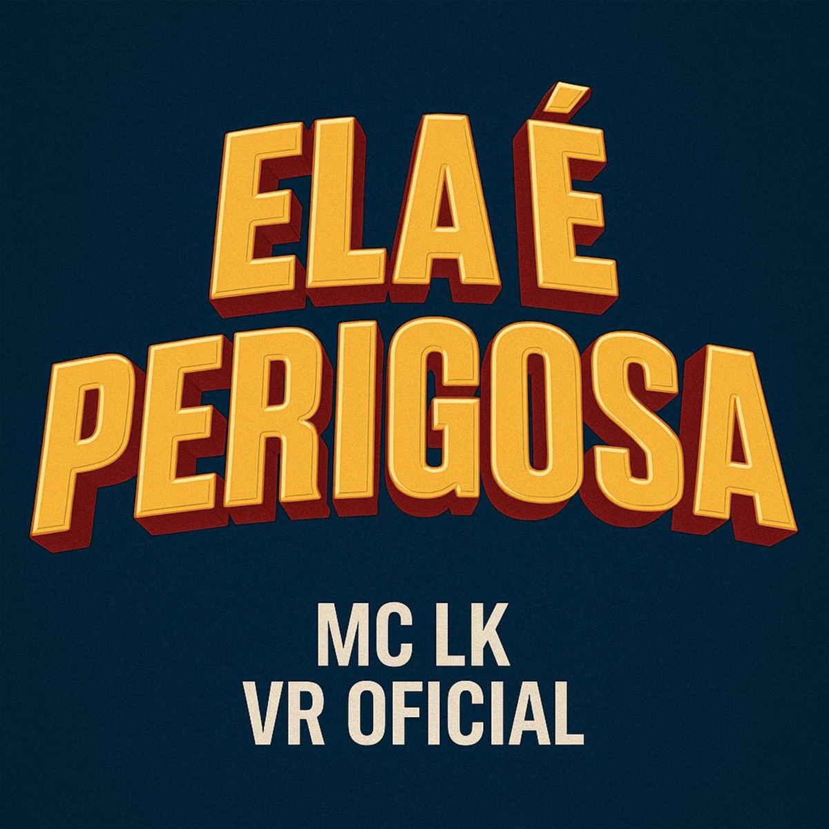 Ela É Perigosa - Single by Mc lk vr oficial album cover
