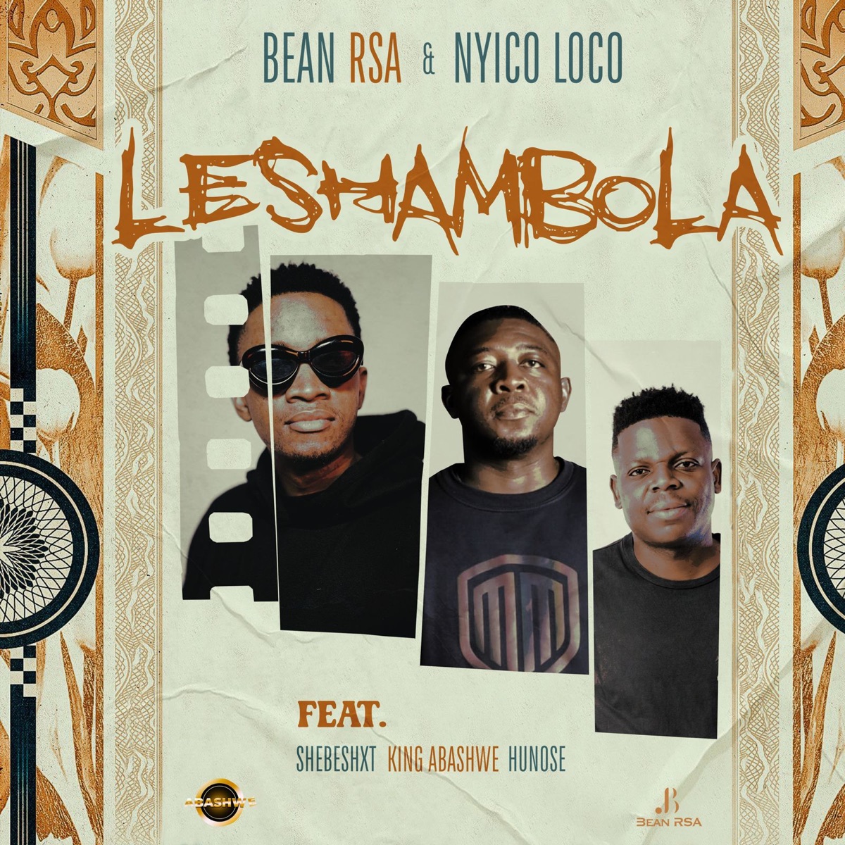 Leshambola (feat. Shebeshxt, King Abashwe & HUNOSE) - Single by Bean RSA & Nyico Loco album cover