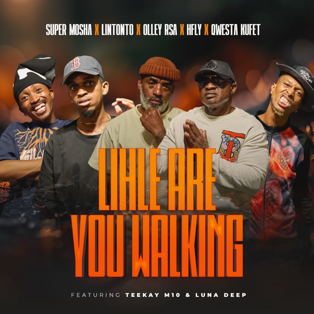Lihle Are You Walking (feat. Qwesta Kufet, Lintonto, TeeKay M10 & Luna Deep) - Single by Super Mosha Ottimo, Olley RSA & HFLY album cover