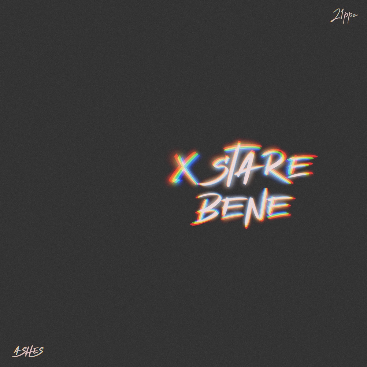 X STARE BENE (feat. Ashes) - Single by Z1PPO album cover