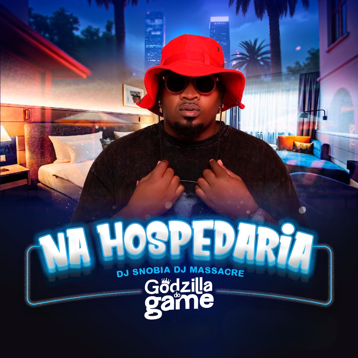 Na Hospedaria (feat. dj snobia & DJ Massacre) - Single by Godzila Do Game album cover