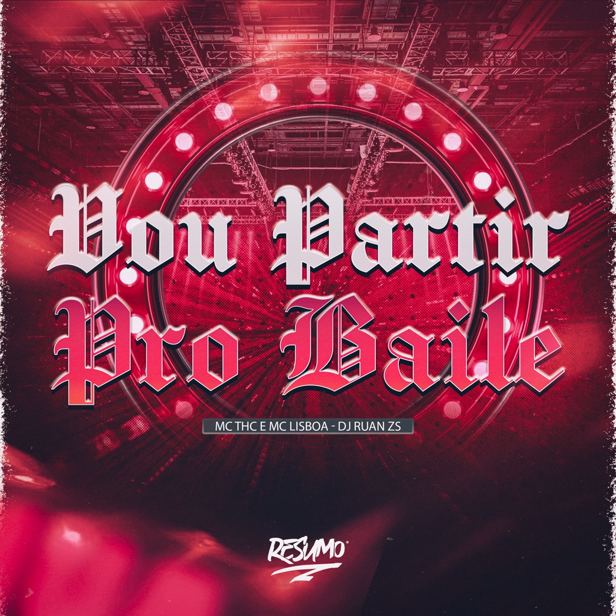 Vou Partir pro Baile - Single by MC THC, MC LLisboa, DJ Ruan ZS & Resumo Produtora album cover