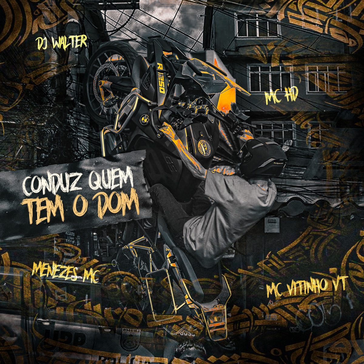 Conduz Quem Tem o Dom (feat. menezes Mc) - Single by DJ Walter, Mc HD & Mc Vitinho da vt album cover